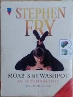 Moab is my Washpot written by Stephen Fry performed by Stephen Fry on Cassette (Unabridged)